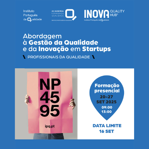 A Norma Portuguesa NP 4595 - Abordagem à Gestão da Qualidade e da  Inovação em Startups: Requisitos e Linhas de Orientação (Profissionais da Qualidade)